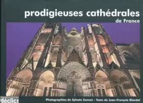 Couverture du produit · Prodigieuses cathédrales de France