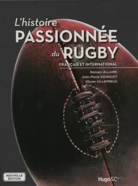 Couverture du produit · L'histoire passionnée du Rugby français et international