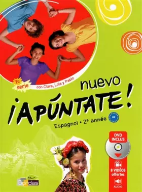 Couverture du produit · Nuevo ¡Apúntate! 2e année * Manuel de l'élève + DVD vidéo-audio Grand format