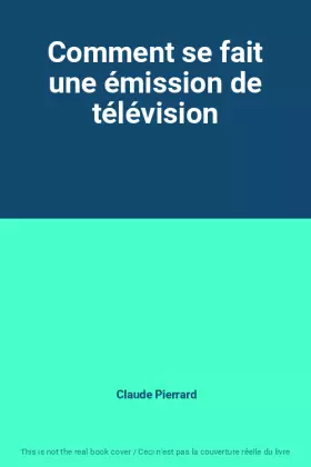 Couverture du produit · Comment se fait une émission de télévision