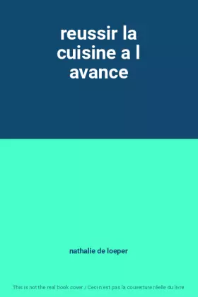 Couverture du produit · reussir la cuisine a l avance