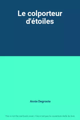 Couverture du produit · Le colporteur d'étoiles