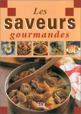 Couverture du produit · Les saveurs gourmandes