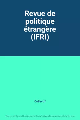 Couverture du produit · Revue de politique étrangère (IFRI)