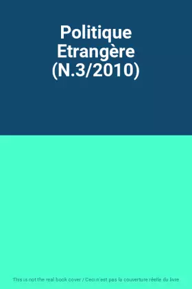 Couverture du produit · Politique Etrangère (N.3/2010)