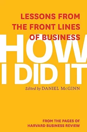 Couverture du produit · How I Did It: Lessons from the Front Lines of Business