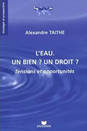 Couverture du produit · L'eau, un bien ? un droit ?: Tensions et opportunités