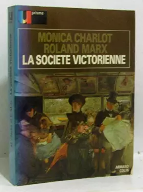 Couverture du produit · La societe victorienne