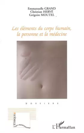 Couverture du produit · Les éléments du corps humain, la personne et la médecine