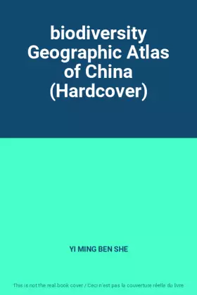 Couverture du produit · biodiversity Geographic Atlas of China (Hardcover)