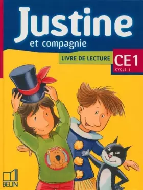 Couverture du produit · Justine et compagnie CE1. Livre de lecture