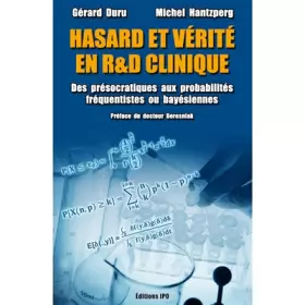 Couverture du produit · Hasard et vérité en R et D clinique - Des présocratiques aux probabilités fréquentistes ou bayésienn