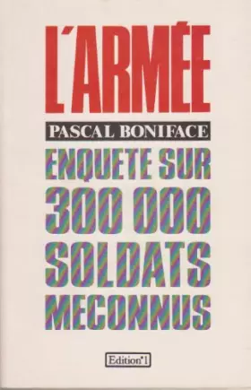 Couverture du produit · L'Armée : Enquete sur 300 000 soldats meconnus