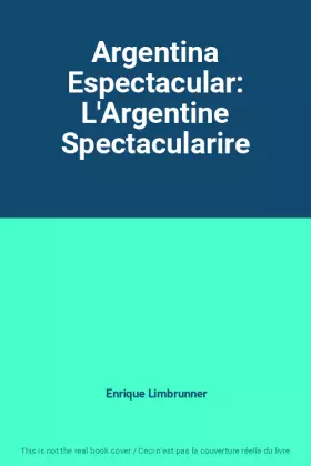 Couverture du produit · Argentina Espectacular: L'Argentine Spectacularire