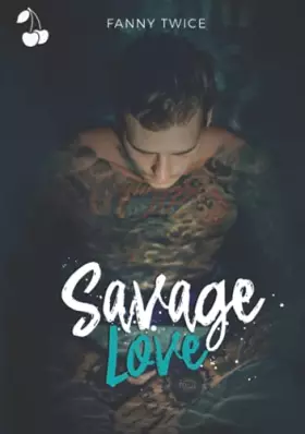 Couverture du produit · Savage Love (French Edition)