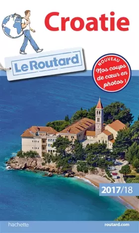 Couverture du produit · Guide du Routard Croatie 2017/18