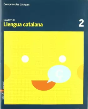 Couverture du produit · Quadern Llengua Catalana 2 Competències bàsiques (Projecte Competències Bàsiques) - 9788447920341