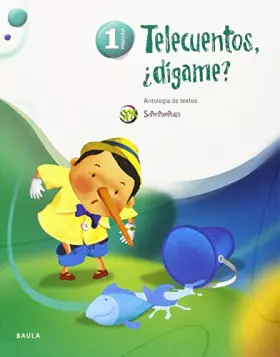 Couverture du produit · Telecuentos, ¿dígame? Antología de textos 1º Primaria SPX (Projecte Superpixèpolis) - 9788447927579