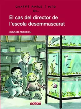 Couverture du produit · El cas del director d’escola desemmascarat