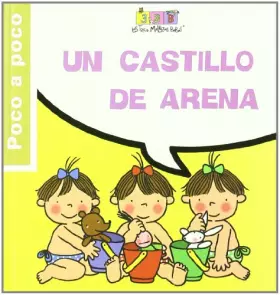 Couverture du produit · Un castillo de arena: las Tres Mellizas Bebés (Poco a poco)