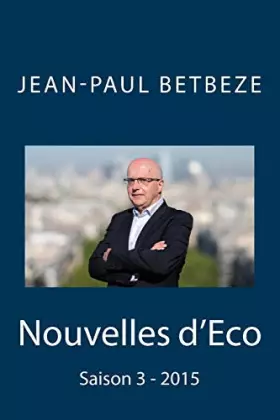 Couverture du produit · Nouvelles d'Eco: Saison 3 - 2015 (French Edition)