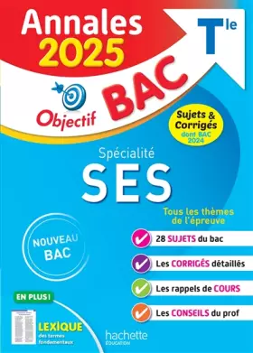 Couverture du produit · Annales Objectif BAC 2025 - Spécialité SES Tle - sujets et corrigés