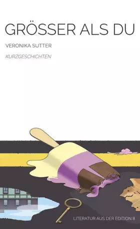 Couverture du produit · Grösser als du: Kurzgeschichten