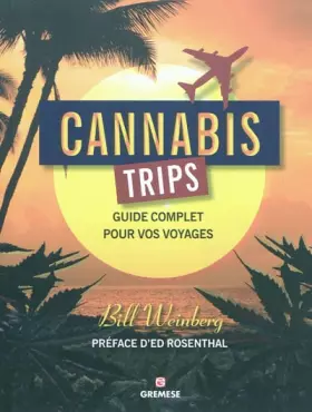 Couverture du produit · Cannabis trips: Guide complet pour vos voyages