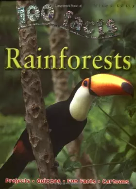 Couverture du produit · 100 Facts - Rainforests: Projects, Quizzes, Fun Facts, Cartoons