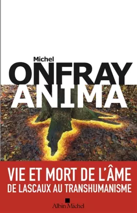 Couverture du produit · Anima: Vie et mort de l'âme - De Lascaux au transhumanisme