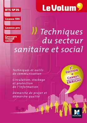 Couverture du produit · Le Volum' BTS Techniques du secteur sanitaire et social - SP3S - N°8 - 3e édition