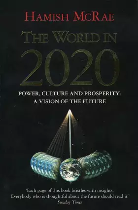 Couverture du produit · The World in 2020: Power, Culture And Prosperity - a Vision of the Future