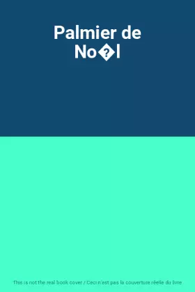 Couverture du produit · Palmier de No�l