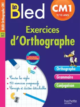 Couverture du produit · Cahier Bled - Exercices D'Orthographe Cm1