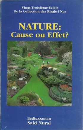 Couverture du produit · Nature: Cause ou Effet? (Tabiat Risalesi) (Fransizca)