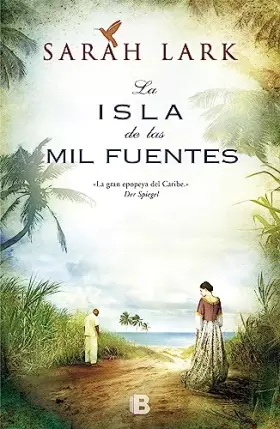 Couverture du produit · La isla de las mil fuentes (Serie del Caribe 1) (Grandes novelas)