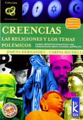 Couverture du produit · Creencias/ Belief: Las religiones y los temas polemicos/ Religions and Controversial Topics (Infinito) (Spanish Edition)