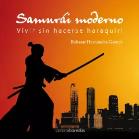 Couverture du produit · Ser Un Samurai Moderno Sin Hacer (BOREALIS CRECIMIENTO PERSONAL)