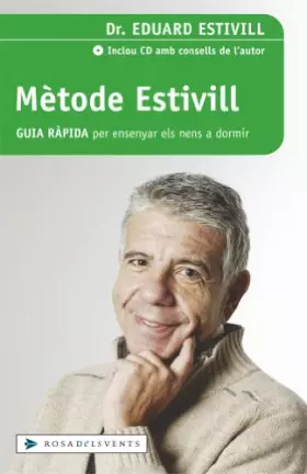 Couverture du produit · Metode Estivill. Guia ràpida per ensenyar els nens a dormir (ACTUALITAT)