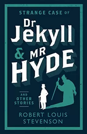 Couverture du produit · Strange Case of Dr Jekyll and Mr Hyde and Other Stories: Annotated Edition (Alma Classics Evergreens)