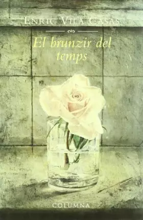 Couverture du produit · El Brunzir Del Temps (COL.LECCIO CLASSICA)