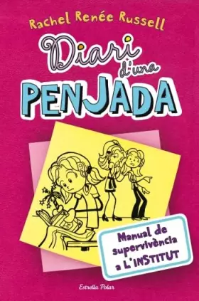 Couverture du produit · Diari d'una penjada 1. Manual de supervivència a l´institut