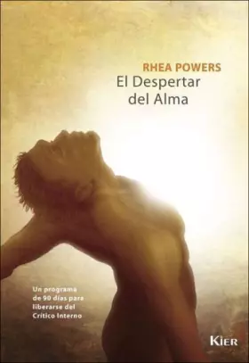 Couverture du produit · El Despertar Del Alma/ Unfolding the Soul: Un Programa De 90 Dias Para Liberarse Del Critico Interno (Horus) (Spanish Edition)