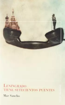 Couverture du produit · Leningrado tiene setecientos puentes (Voces)