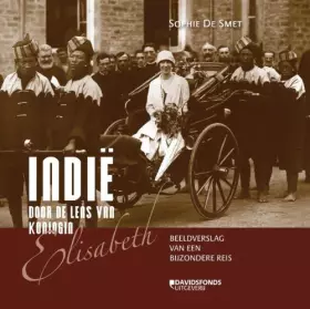 Couverture du produit · Indië door de lens van koningin Elisabeth: beeldverslag van een bijzondere reis