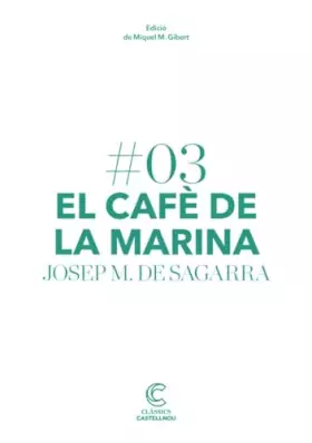 Couverture du produit · Cafè de la marina, El. Clàssics castellnou: 3