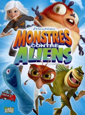 Couverture du produit · Monsters contre Aliens