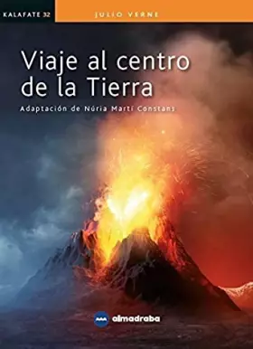 Couverture du produit · Viaje al centro de la Tierra: 32 (Kalafate)