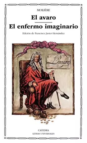 Couverture du produit · El avaro El enfermo imaginario (Letras Universales)