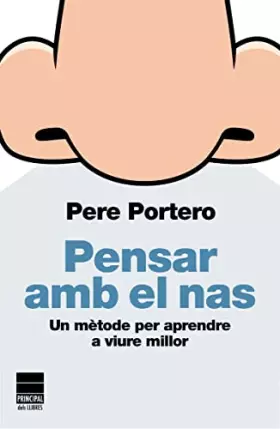 Couverture du produit · Pensar amb el nas: Un mètode per aprendre a viure millor (PRINCIPAL DELS LLIBRES)